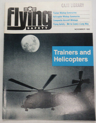 Flying Safety Magazine Trainers And Helicopters November 1993 FAL 060115R