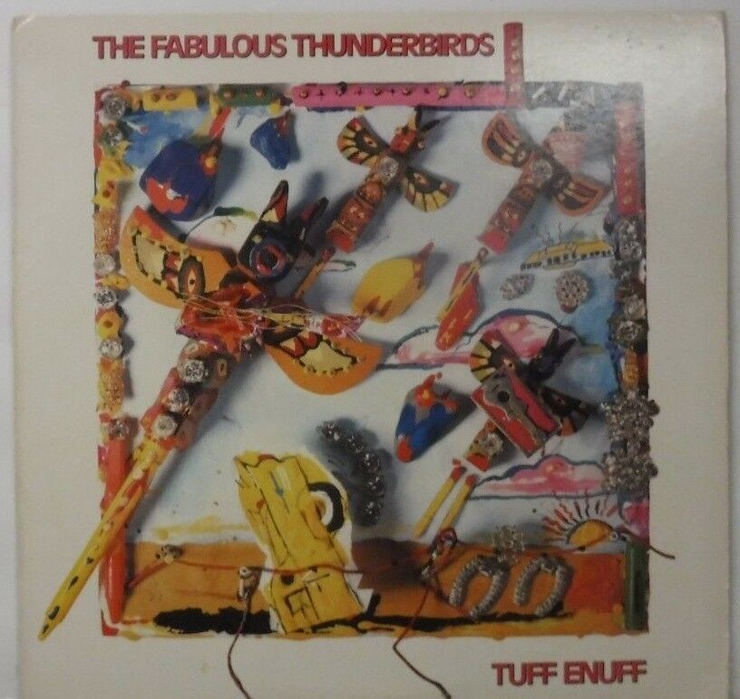 The Fabulous Thunderbirds Tuff Enuff vinyl AL40304 080518LLE