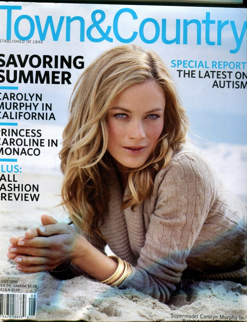 Town & Country Magazine August 2006 Carolyn Murphy EX No ML 021517jhe