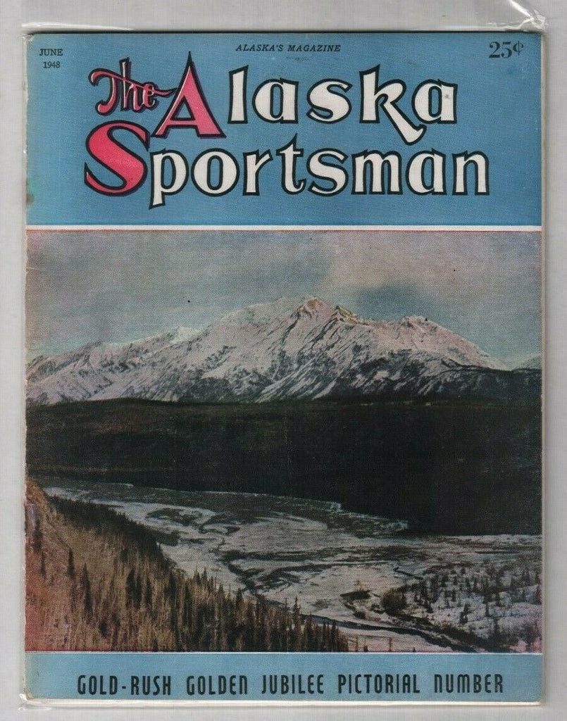 The Alaska Sportsman Gold Rush Jubilee Pictorial June 1948 012120nonr