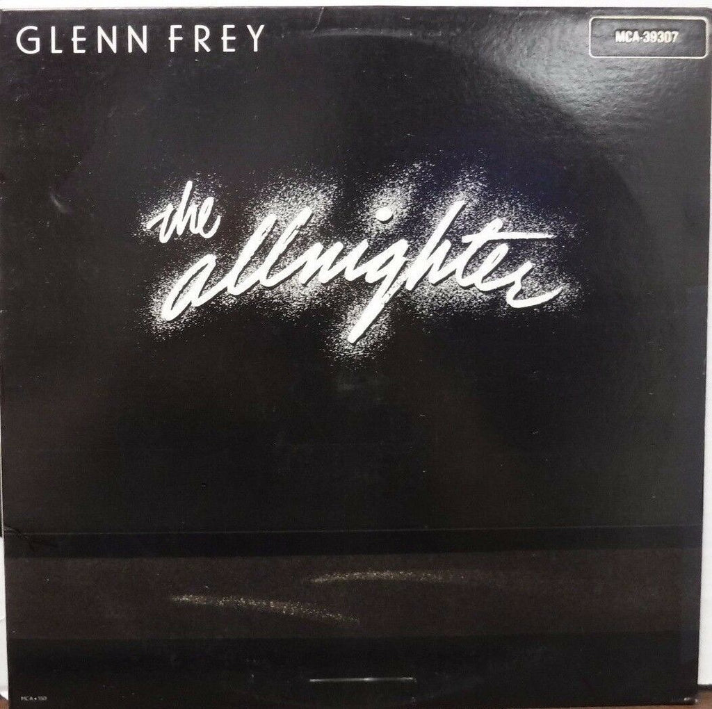Glen Frey the Allnighter 33RPM MCA-39307 112516LLE