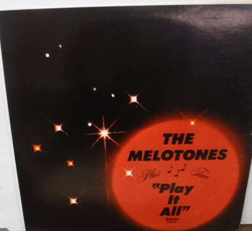 The Melotones plus two Play it All vinyl USR6931 PIC recording svcs 012718LLE