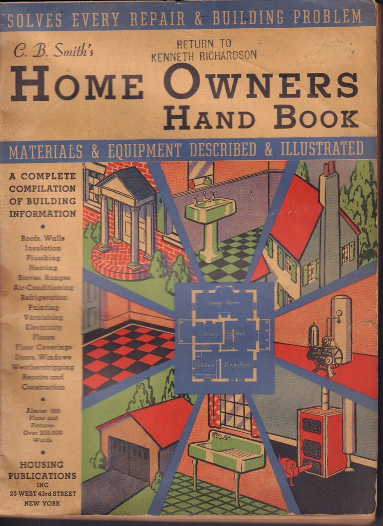 C.B. Smith Home Owners Hand Book 1935 Home Building & Repair 050317nonDBE2