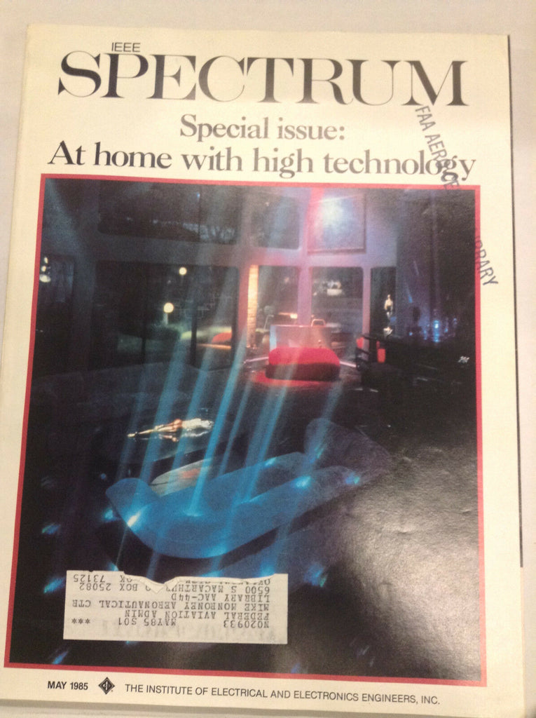 IEEE Spectrum Magazine At Home With High Technology May 1985 FAA 042617nonr