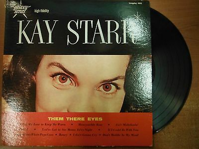 33 RPM Vinyl Kay Starr Them There Eyes Galaxy Series Records 4803 LP 031115SM