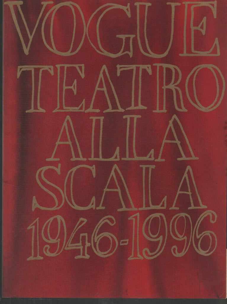 Vogue Teatro Alla Scala 1946-1996 December 1995 AA. VV. LA SCALA 1995 081419AME