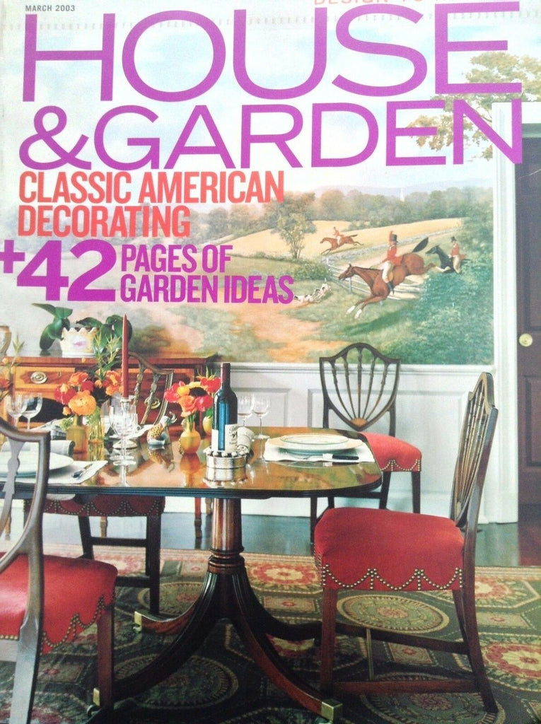 House & Garden Magazine Classic American Decorating March 2003 091717nonrh