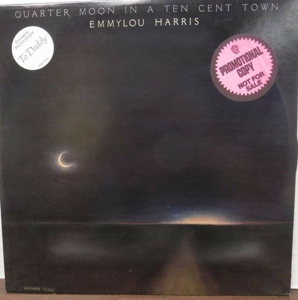 PROMO Emmylou Harris Quarter Moon In a Ten Cent Town 33RPM BSK3141 121016LLE#2