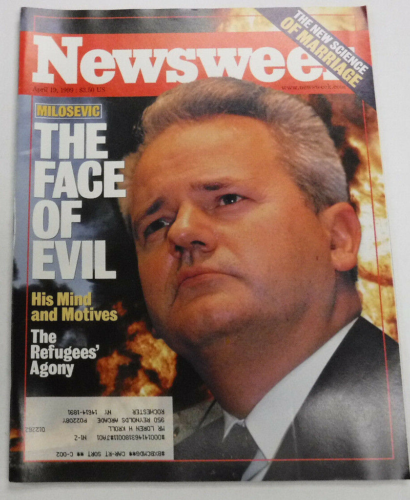 Newsweek Magazine Milosevic The Face Of Evil April 19, 1999 101816R
