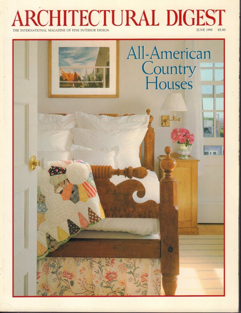 Architectural Digest June 1995 All- American Country Houses 021617DBE