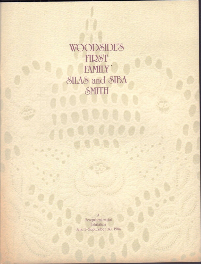 Woodside's First Family, Rochester Historical 1984 Exhibit 010417DBE2
