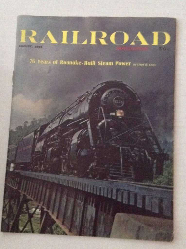 Railroad Magazine 76 Years Of Roanoke Steam Power August 1964 012217RH