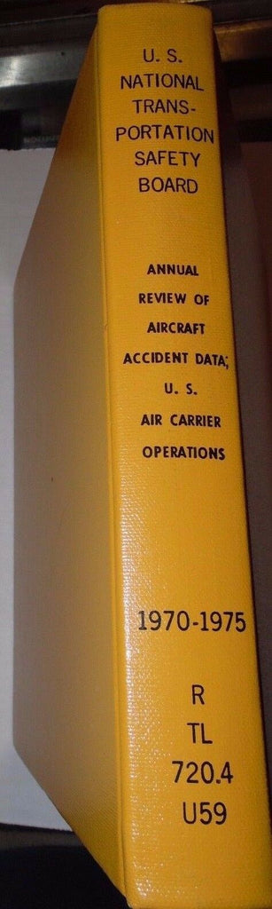 US NTPSB Annual Review Aircraft Accident Data 1970-75 FAA Library 101217DBT