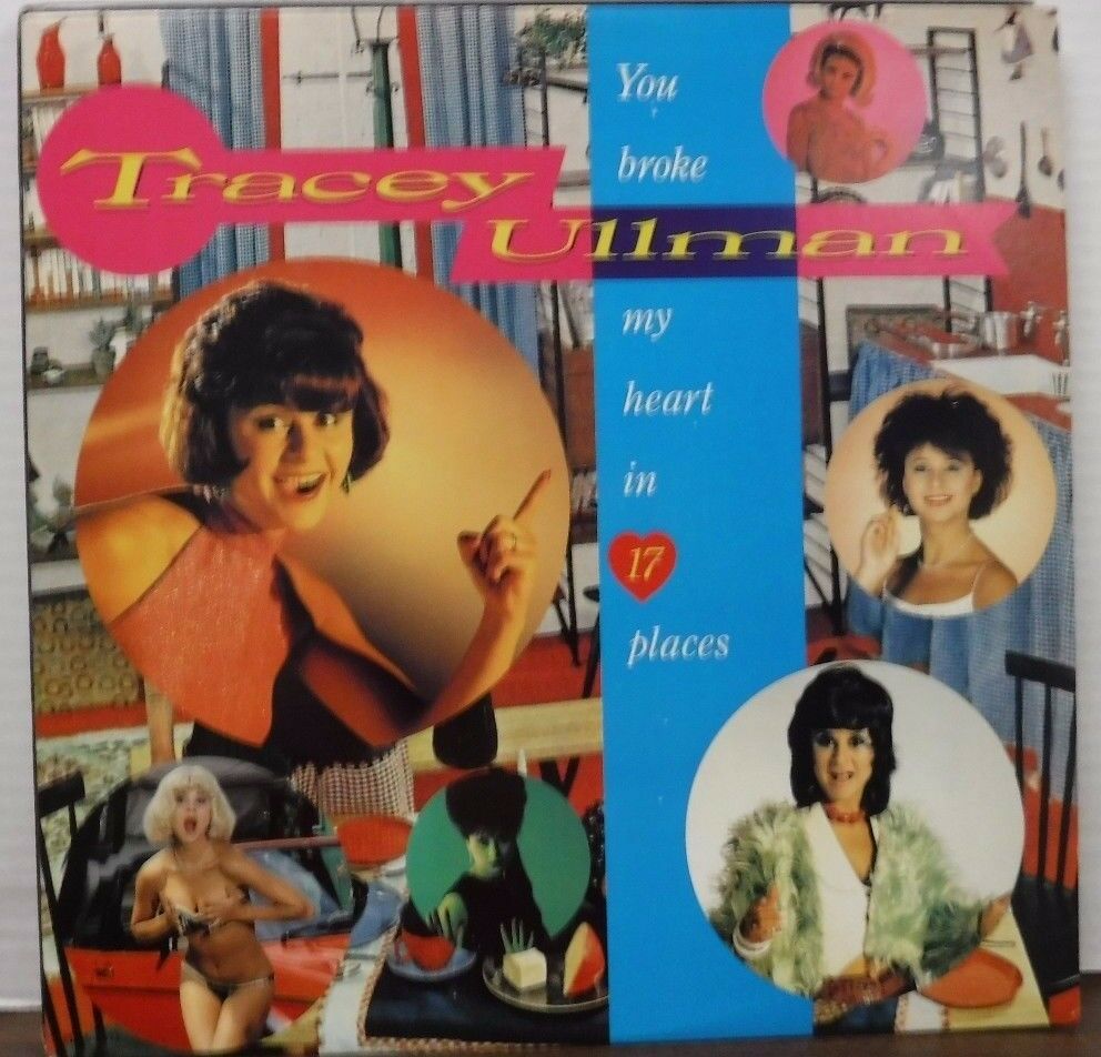 Tracy Ullman you broke my heart in 17 places MCA-5471 112616LLE