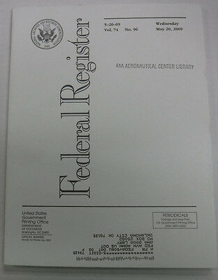Federal Register Magazine May 20, 2009 Vol.74 No.96 FAL 081915R2
