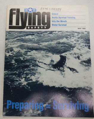 Flying Safety Magazine Preparing Surviving May 1993 FAL 060115R