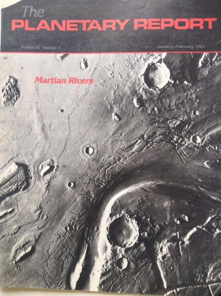 Planetary Report Magazine Martian Rivers January/February 1983 091417nonrh