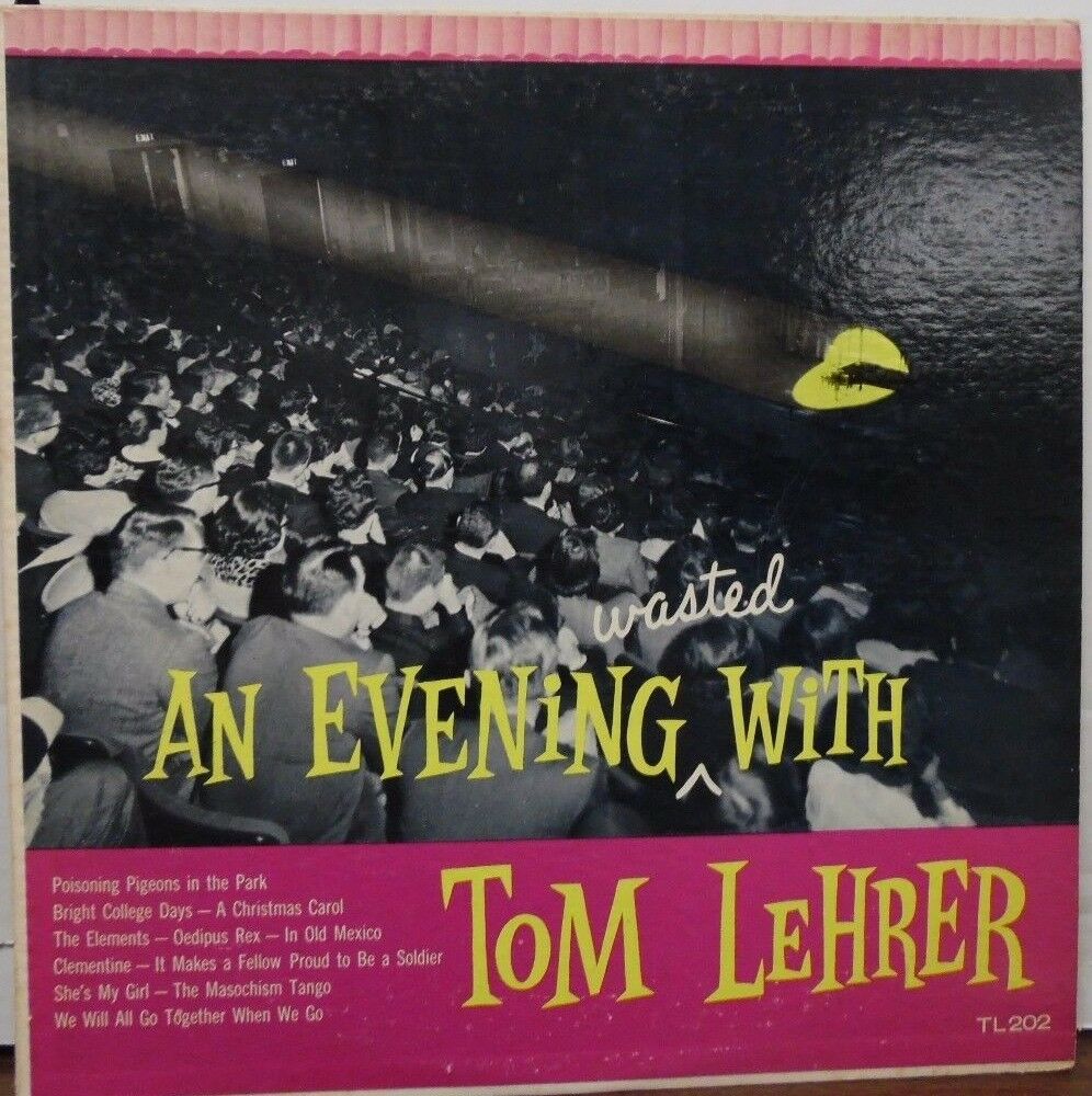 An evening wasted with Tom Lehrer 33RPM TL202 103016LLE