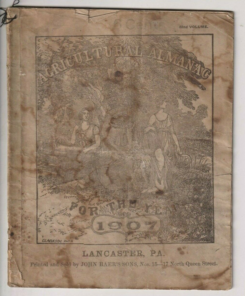 Agriculture Almanac John Baer's Sons Lancaster, PA 82nd Volume 1907 022420nonr