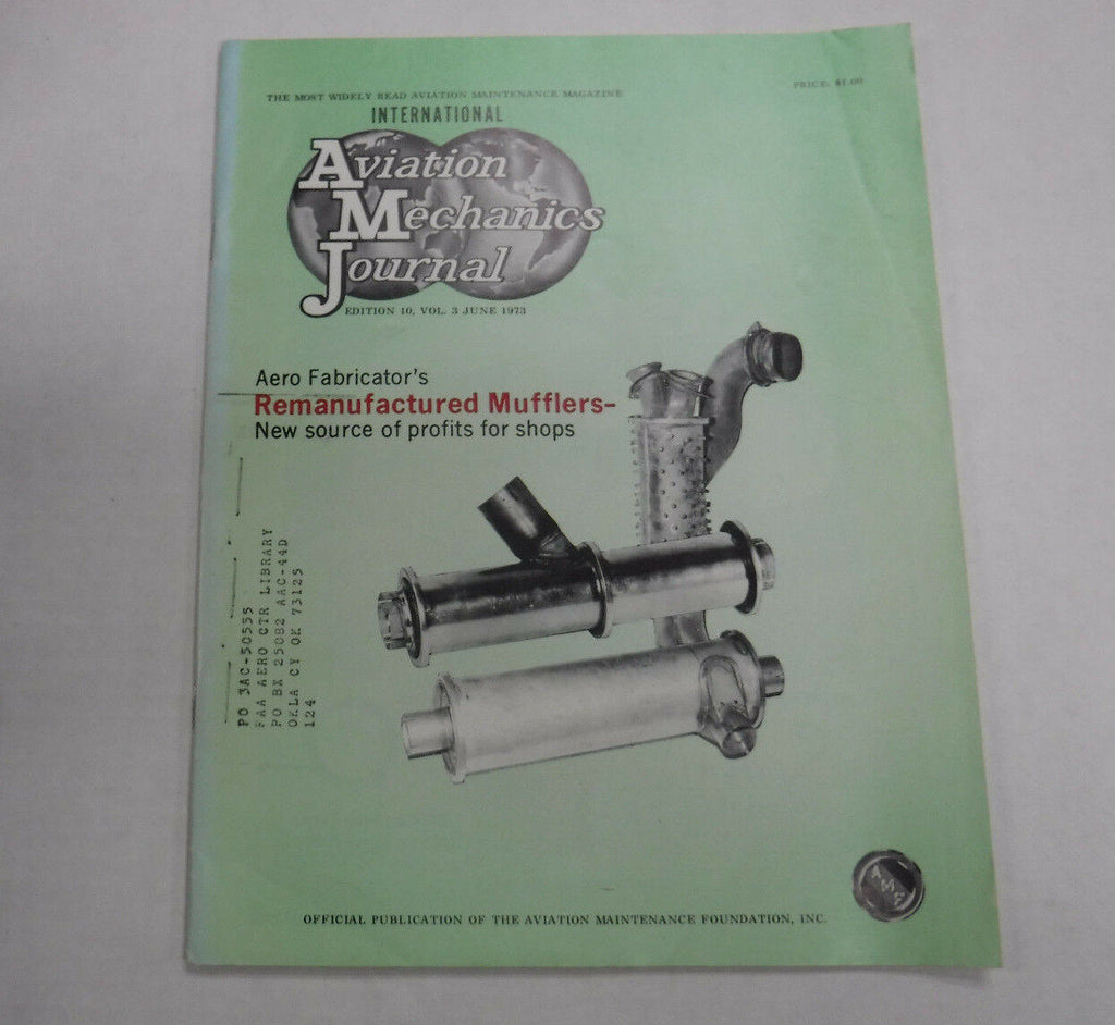 Aviation Mechanics Journal Magazine Remanufactured June 1973 FAL FAA 110816R