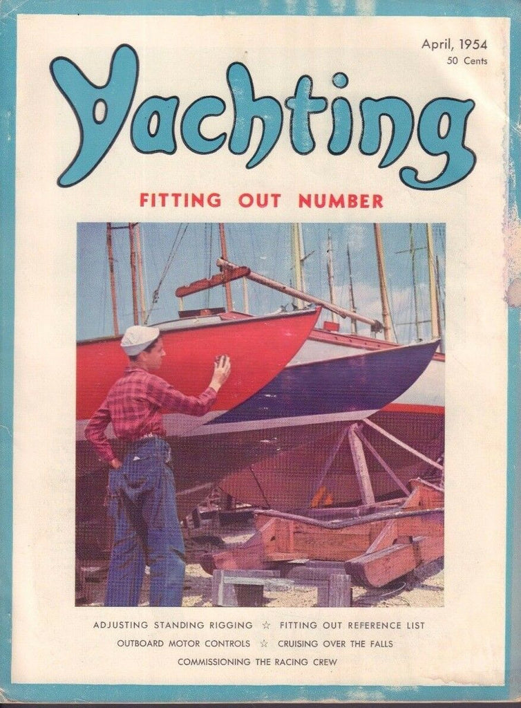 Yachting April 1954 Adjusting Standard Rigging 042017nonDBE