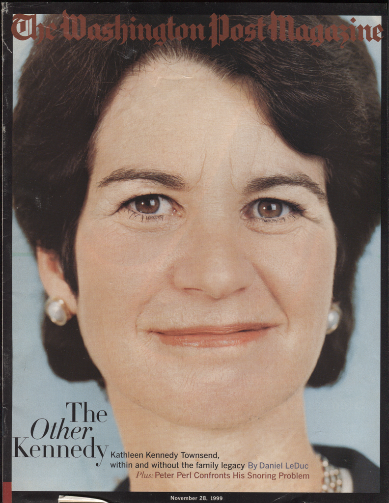 The Washington Post Mag November 28 1999 Kathleen Kennedy Townsend 050620DBE