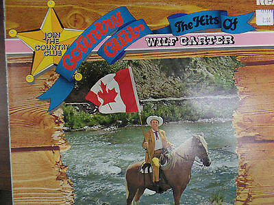 Hits of Wilf Carter Country Club Series 33RPM VG+ 120215 TLJ