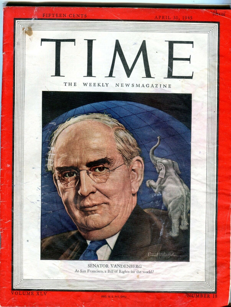 Time Magazine April 30 1945 Senator Vandenberg ACC NO ML 093016jhe