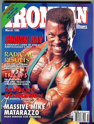 IronMan Magazine March 1993 Shawn Ray Mike Matarazzo EX 010416jhe