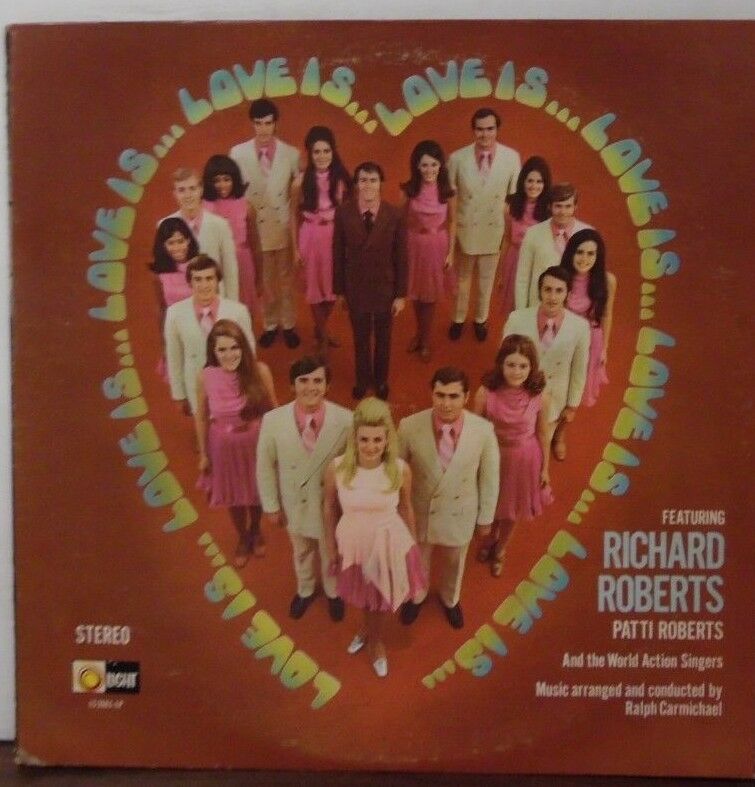 Love is Richard Roberts Patti Roberts The Wold Action Singers vinyl 091518LLE