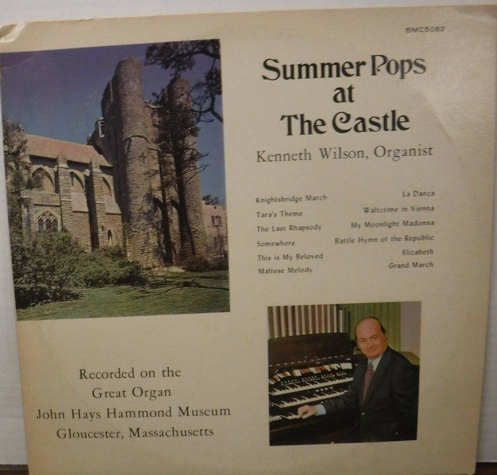 Summer Pops at the Castle Kenneth Wilson Organist BMC5082 021918LLE