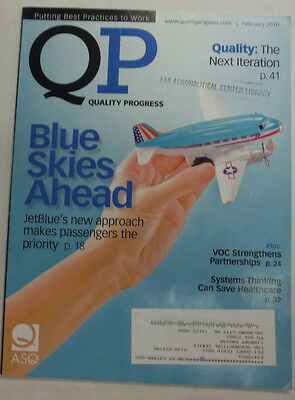 Quality Progress Magazine Blue Skies Ahead February 2010 FAL 060815R3