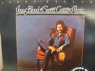 Larry Ballard Young Blood & Sweet Country Music PROMO 33RPM 031116 TLJ