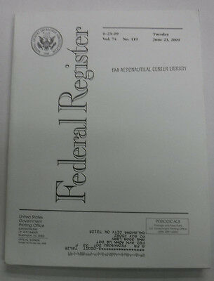 Federal Register Magazine June 23, 2009 Vol.74 No.119 FAL 081915R3