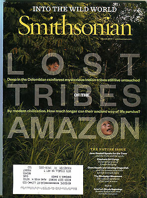 Smithsonian Magazine March 2013 Lost Tribes Amazon EX 032216jhe