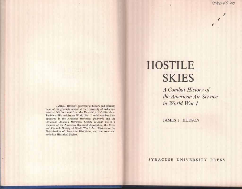 Hostile Skies by James J Hudson 1968 First Edition EX-FAA 103118AME