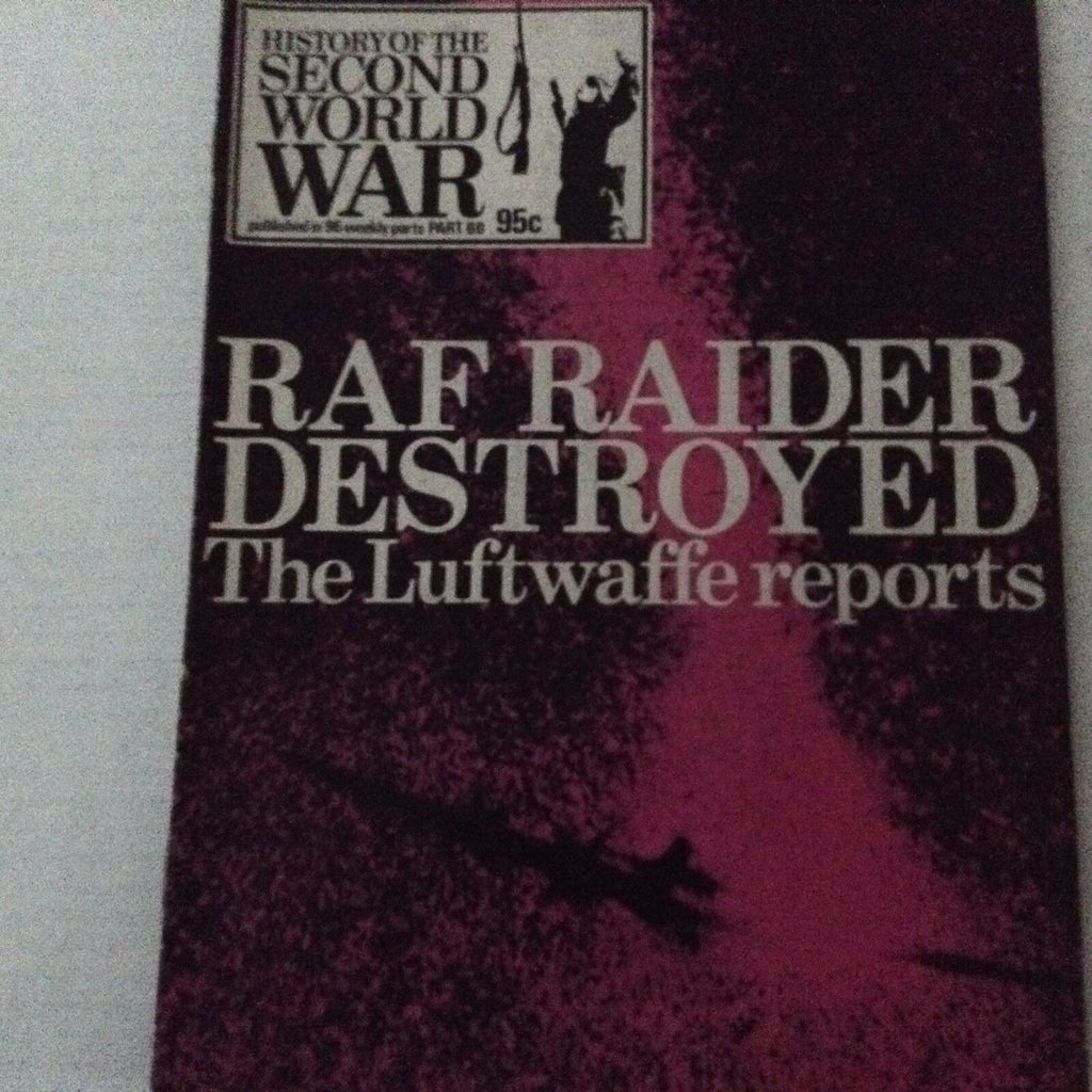Second World War Magazine Raf Raider Destroyed Part 60 070517nonrh