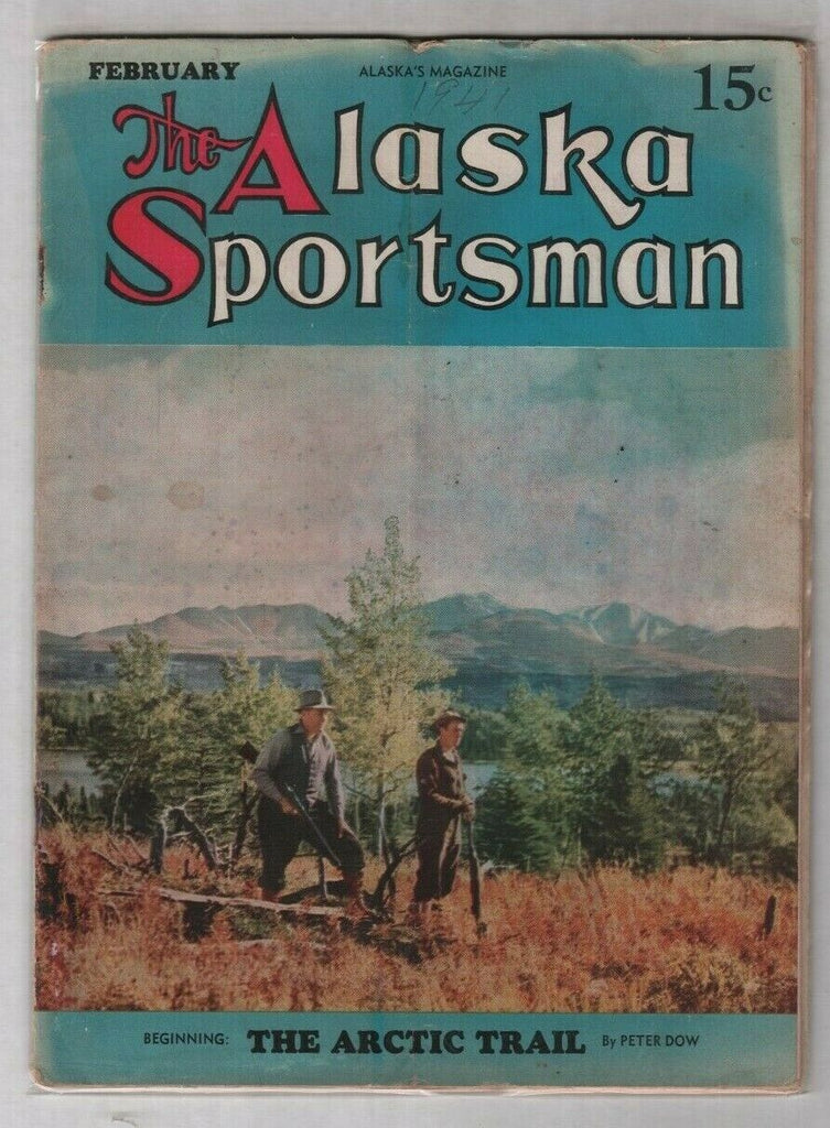 The Alaska Sportsman Mag The Arctic Trail February 1941 012120nonr