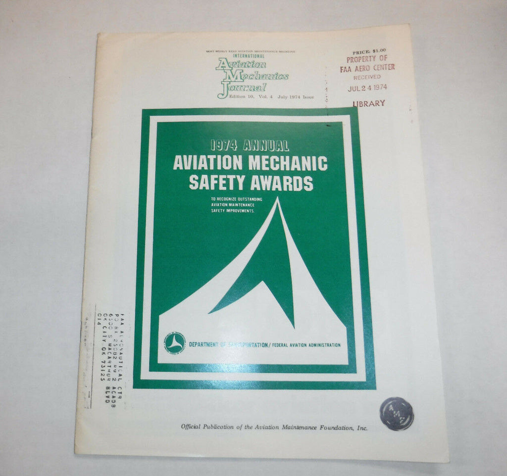 Aviation Mechanics Journal Magazine Safety Awards July 1974 FAL FAA 110216R