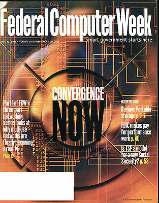 Federal Computer Week Magazine June 13 2005 Convergence Now EX FAA 031416jhe