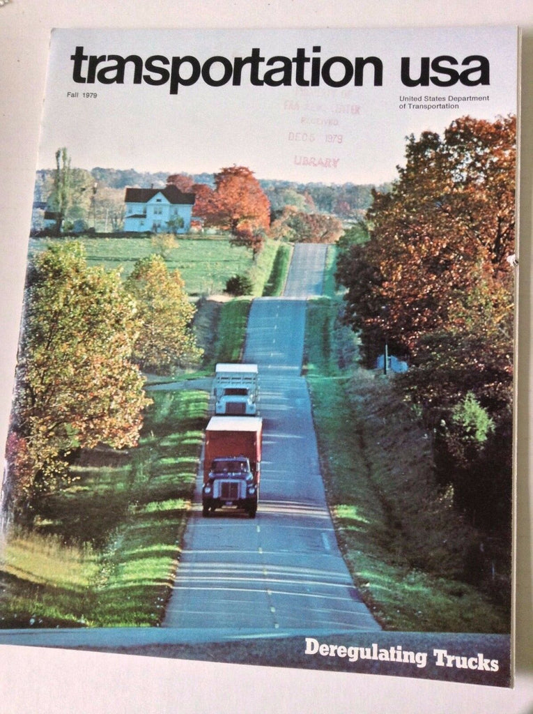 Transportation USA Magazine Deregulating Trucks Fall 1979 FAL 050517nonrh