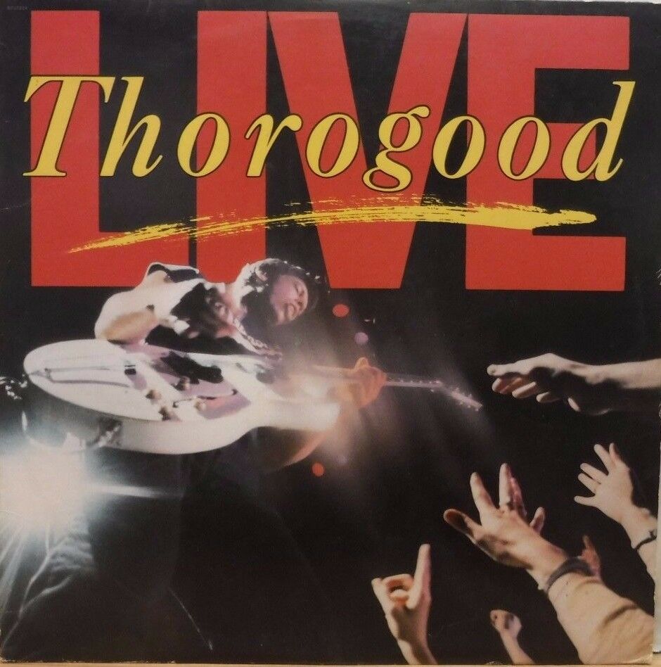 Thorogood Live EMI America ST-17214 33rpm 081517DBE