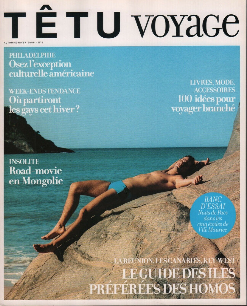 Tetu Voyage French Gay Interest Travel Mag Fall Winter 2006 Issue 1 053018DBF