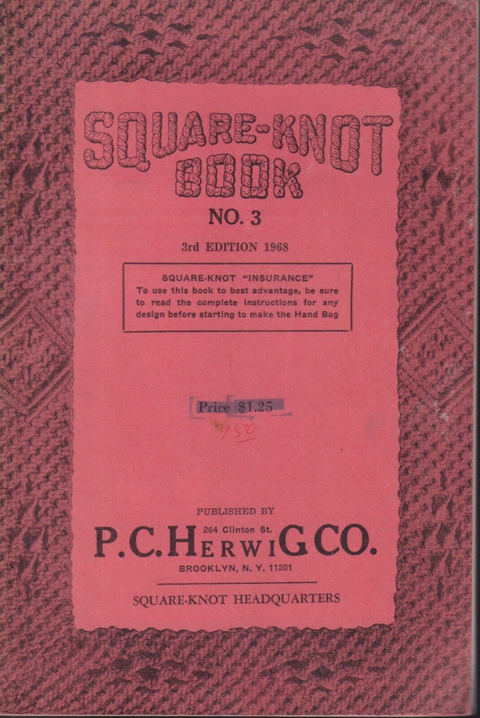 Square-Knot Book #3 3rd Edition 2968 Philip C Herwig 091118AME