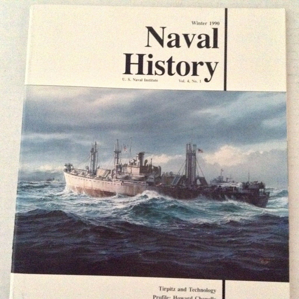 Naval History Magazine Tirpitz And Technology, Chapelle Winter 1990 071617nonrh