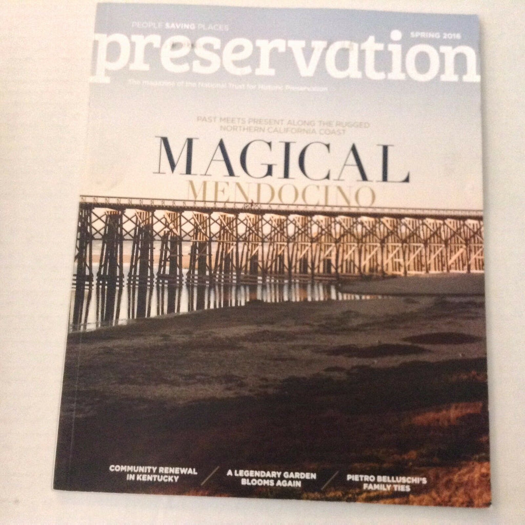 Preservation Architecture Magazine Magical Mendocino Spring 2016 070117nonrh
