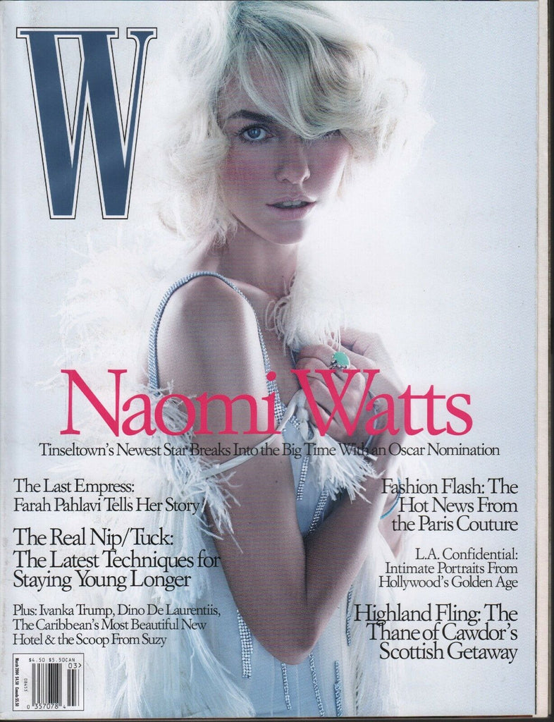 W Magazine March 2004 Naomi Watts Ivanka Trump Farah Pahlavi 061118DBE