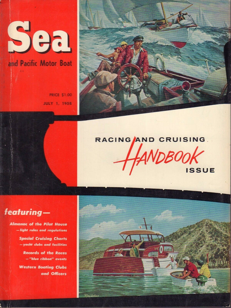 Sea and Pacific Motor Boat July 1 1958 Racing & Cruising Handbook 032217nonDBE2