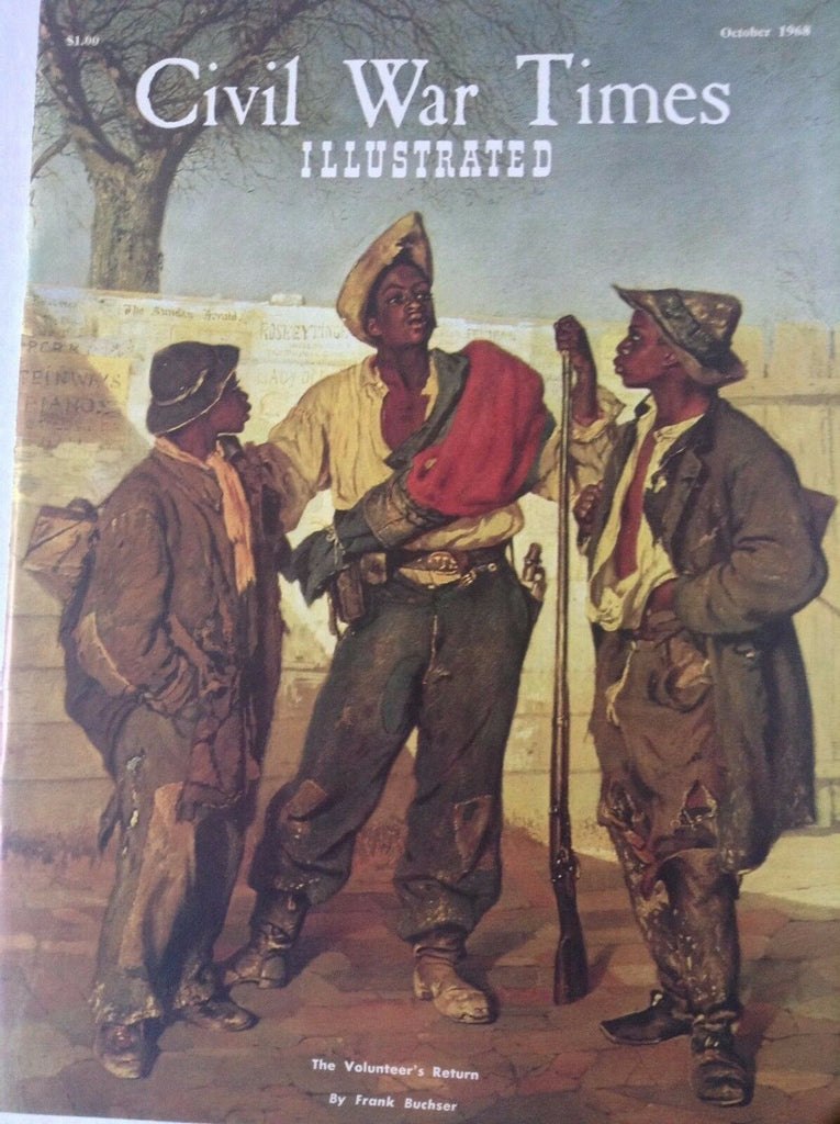 Civil War Times Magazine The Volunteers Return October 1968 083017nonrh