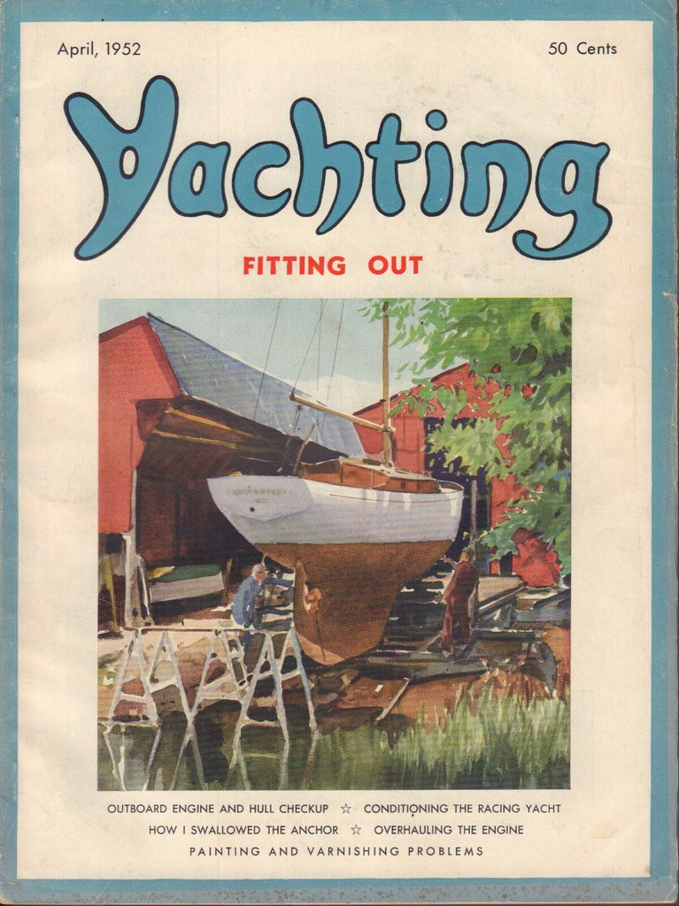 Yachting May 1952 Outboard Engine, Hull Checkup, Racing Yacht 050617nonDBE